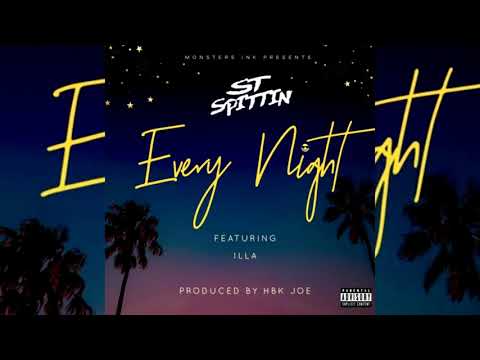 ST Spittin ft. Illa - Every Night (p. HBK Joe)
