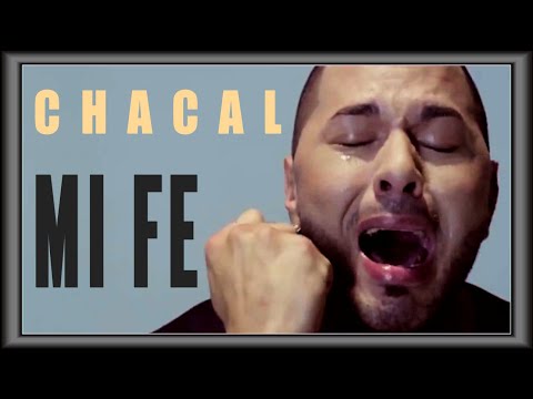 CHACAL - MI FE - (OFFICIAL VIDEO)