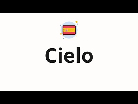 How to pronounce Cielo