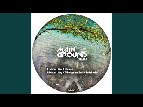 Belocca - Way Of Thinking (Juan Ddd, Dj Smilk Remix)