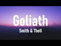 Smith & Thell - Goliath (Lyrics)