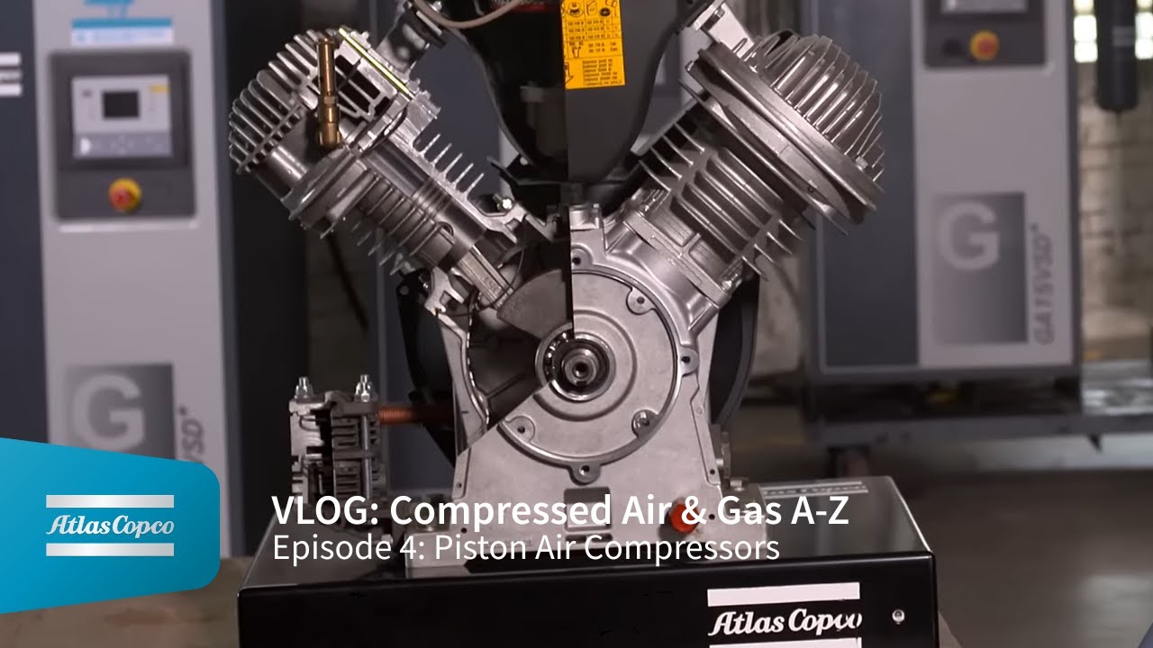 VLOG: Compressed Air & Gas A-Z. Episode 4: Piston Air Compressors | Atlas Copco Compressors