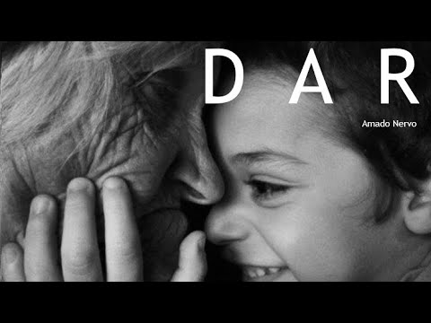 Dar (Amado Nervo)