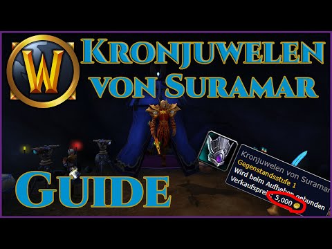 World of Warcraft | Kronjuwelen von Suramar | Guide
