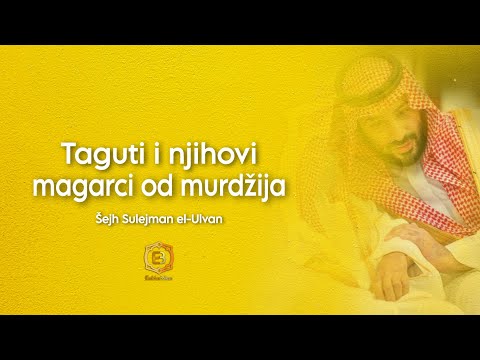 TAGUTI I NJIHOVI MAGARCI OD MURDŽIJA - Šejh Sulejman el-Ulvan
