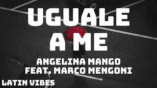 Angelina Mango - uguale a me (Testo/Lyrics) feat. Marco Mengoni