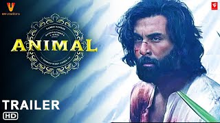ANIMAL - Trailer | Ranbir Kapoor | Sandeep Reddy Vanga | Bhushan K,11th August 2023 Updates