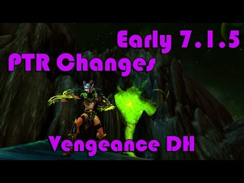 Early 7.1.5 PTR Vengeance Demon Hunter Changes