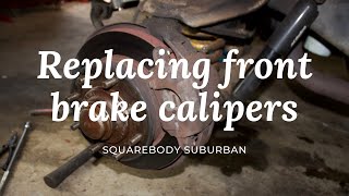 Squarebody Chev Front Brake Caliper Replacement