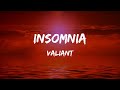 Valiant - Insomnia (Lyrics)