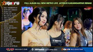 Download lagu FULL ALBUM ALL NEW METRO 26 MARET 2026 in JATIREJO KARANGANYAR DEMAK Anijaya Audio Live mp3