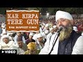 Kar Kirpa Tere Gun | Bhai Gurpreet Singh (Rinku Vir Ji Bombay Wale)13th Oct, 2015
