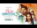 Koncham COMPLICATED Episode 01 05 Shiva Jalasutram Navya Pooja Raviraaj