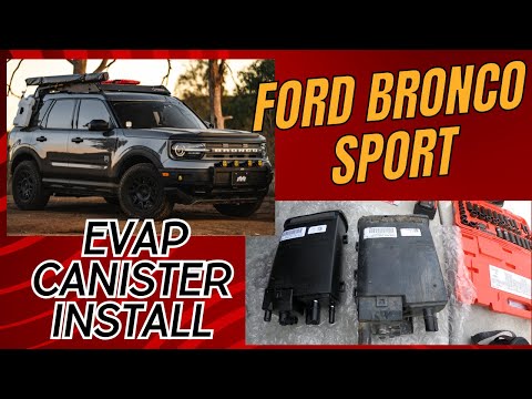 Ford Bronco Sport Evap Canister Install/Replacement Repair