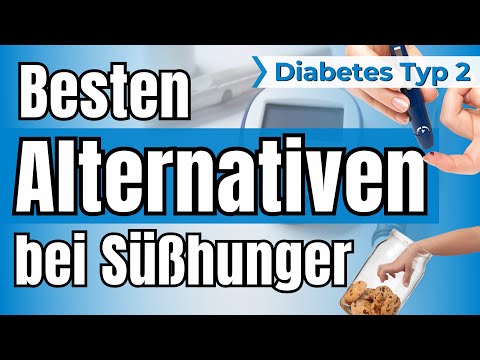 Die besten Alternativen bei Süßhunger. Bessere Blutzuckerwerte bei Typ 2 Diabetes