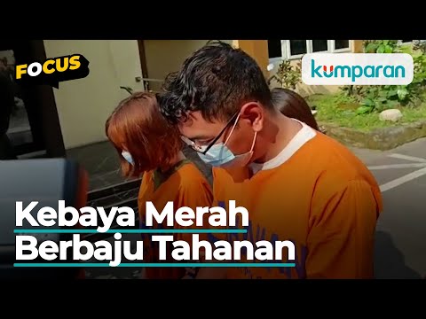 Ini Tampang Pemeran Video Berkebaya Merah, Kini Pakai Baju Tahanan Orange