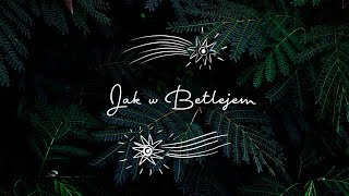 Video thumbnail of "Jak w Betlejem - Betlejem w Polsce 2018/2019"