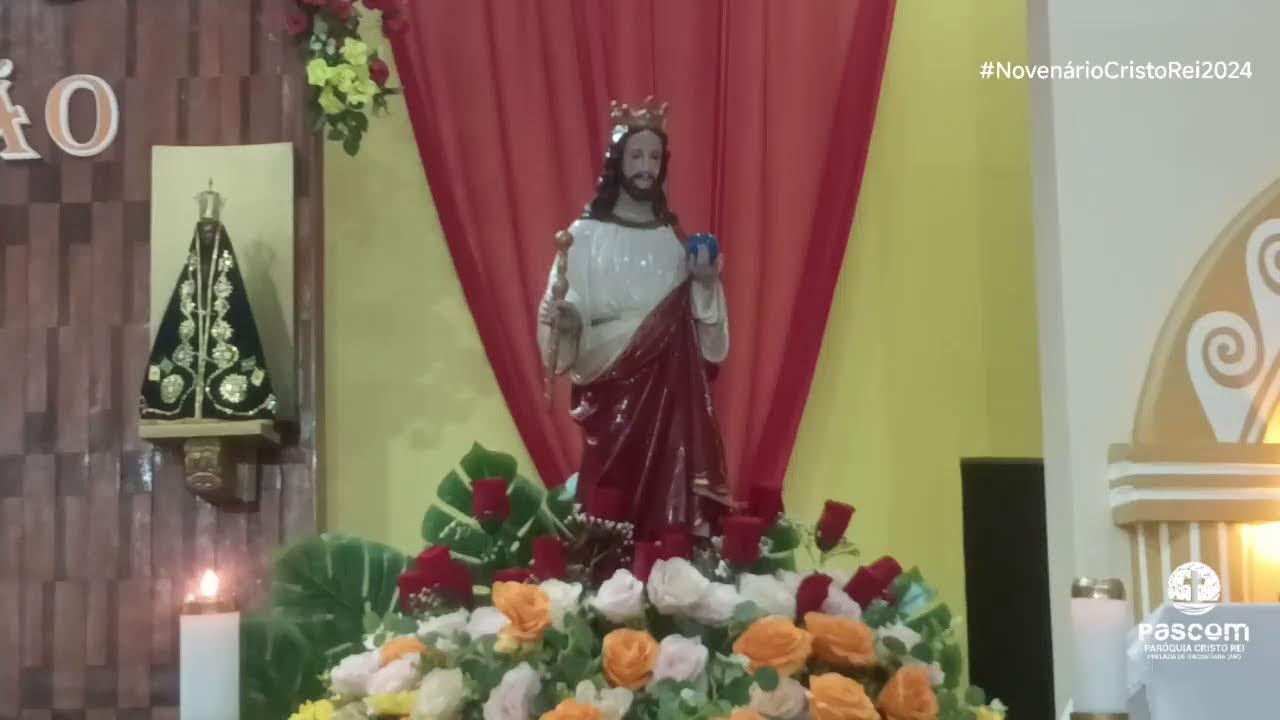 3ª noite de novenário ao glorioso Cristo Rei (17/11/2024)