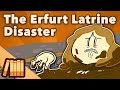 The Erfurt Latrine Disaster - A Meeting From Hell - European History - Extra History