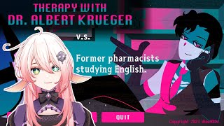 【Horror?】Therapy with Dr.Albert Krueger【Vtuber】