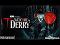It Welcome To Derry Full Movie 2025 HBO Max Pennywise Returns Horror Movie Review Facts