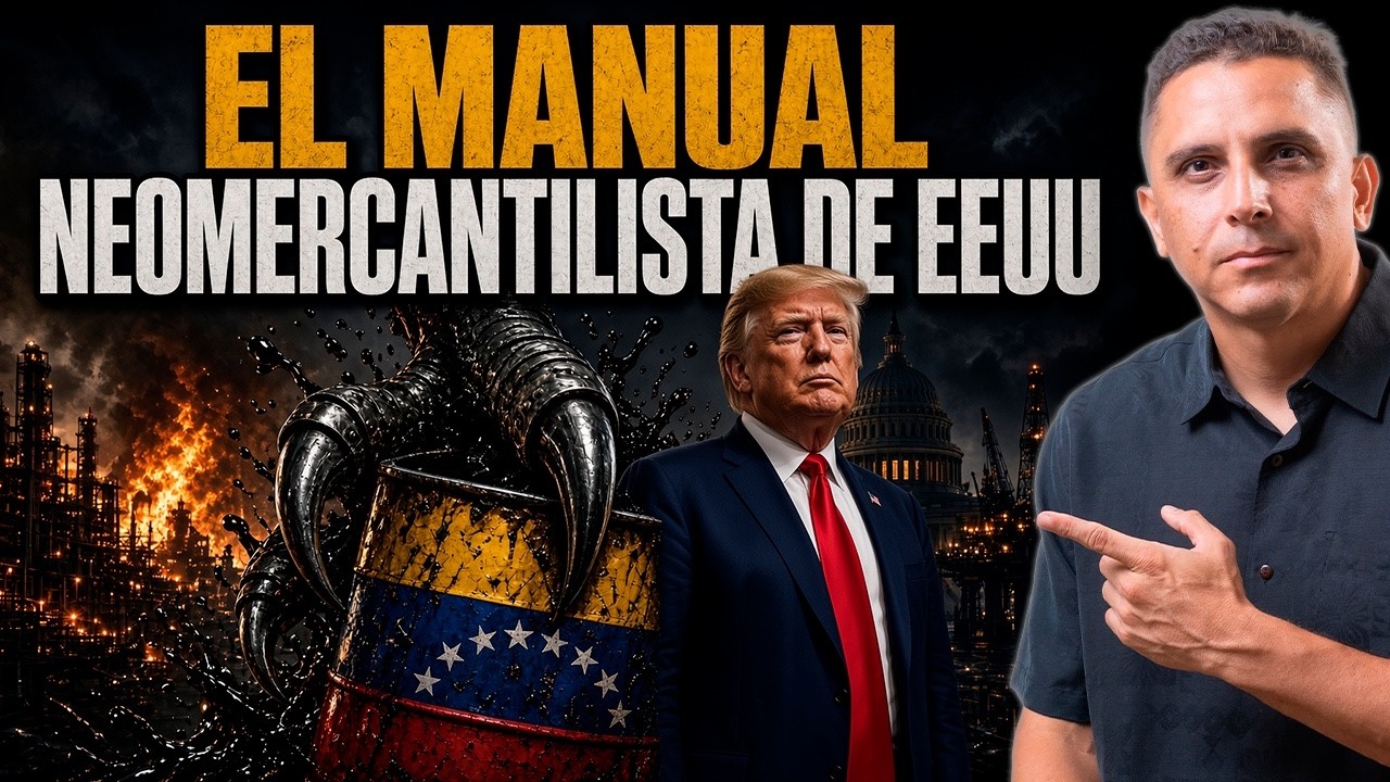 El Manual Neomercantilista de EEUU | El Plan aplicado a Venezuela