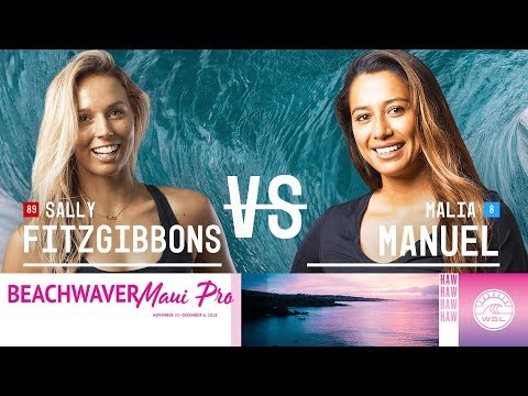 Fitzgibbons vs. Manuel - Quarterfinals, Heat 1 - Beachwaver Maui Pro 2018