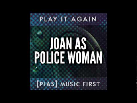 Nervous - Joan as Police Woman