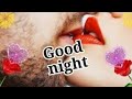 Good Night Video Good Night Status Good Night Song Good Night Photo Good Night