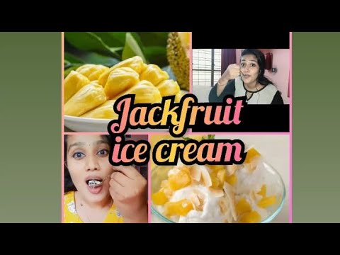 ചക്ക ഐസ്ക്രീം // Jackfruit ice cream #icecreamlover #icecream