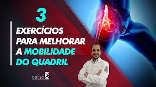 3 Exercícios para Mobilidade de Quadril
