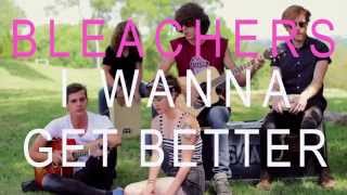 Sleeper Agent - I Wanna Get Better (Bleachers Cover)