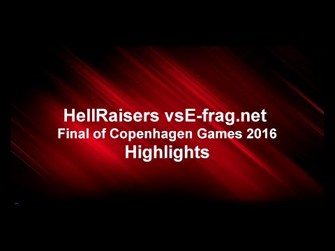Highlights - Copenhagen Games 2016 Final - HellRaisers vs E-frag.net