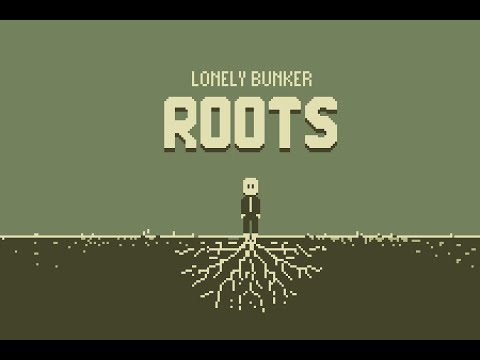 Lonely Bunker - Roots
