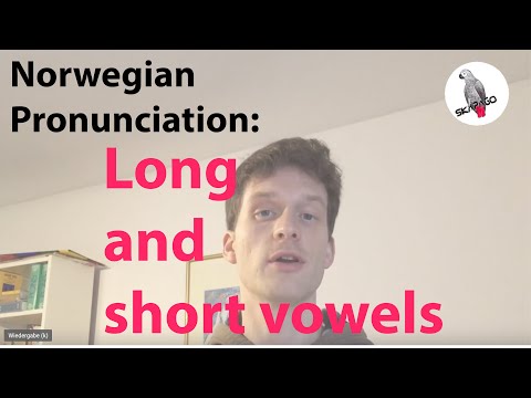 Norwegian Pronunciation: long and short vowels