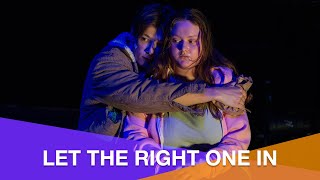 Let the Right One In | Summer Season of Plays 2024 | 25th May 2024