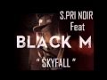 S. Pri Noir - Comme Boir Feat. Black M (Episode 14 ...