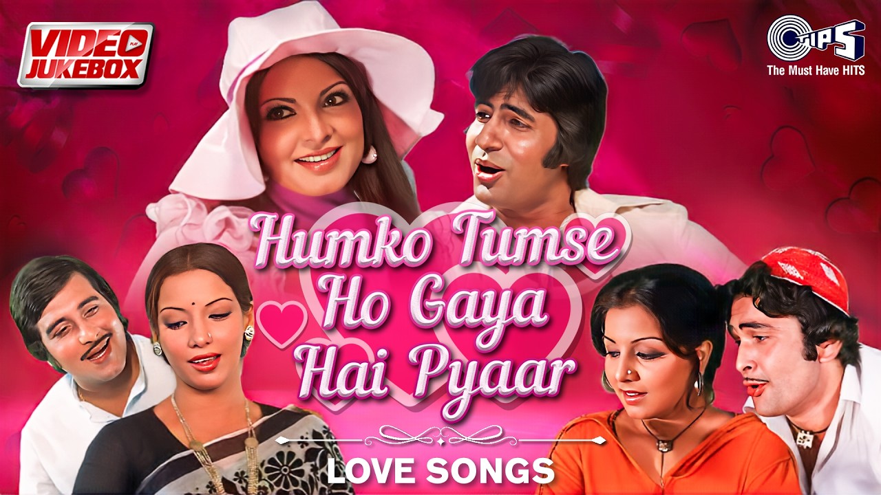 Humko Tumse Ho Gaya Hai Pyaar - Love Songs | Romantic Love Songs | Video Jukebox | Hindi Songs