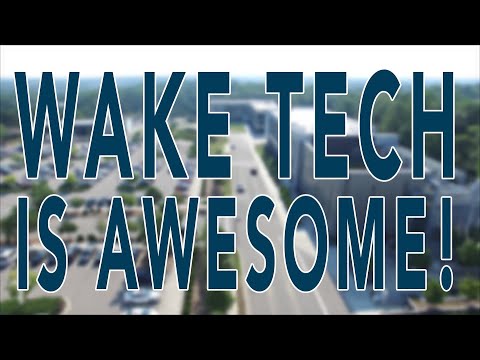 Wake Tech is Awesome!