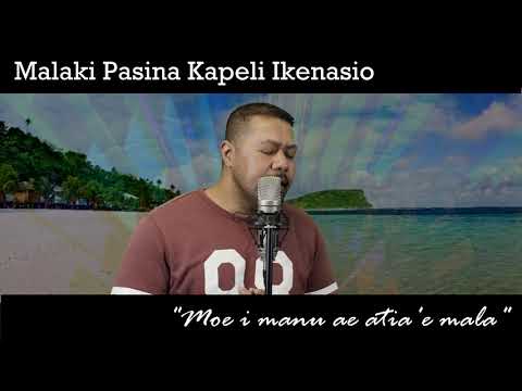 Malaki Pasina Kapeli ikenasio - Moe i manu ae atia'e mala