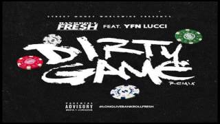 Bankroll Fresh - Dirty Game (Remix) ft. YFN Lucci
