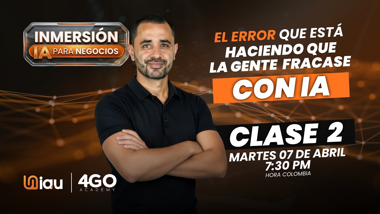 Curso de Inteligencia Artificial para Negocios 2026 | INMERSIÓN IA Clase 2: Errores Fatales con IA
