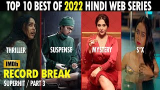 Top 10 Best Of 2022 Hindi Web Series Part 3 | Amazon Prime,Sonyliv, Hotstar, Zee5