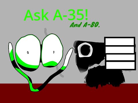 A-35 And A-80 Answers Your Questions! [READ DISCRIPTION]