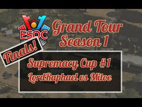 [AoE3] ESOC Grand Tour S1 // Sup Cup #1 — FINALS: LordRaphael vs Mitoe