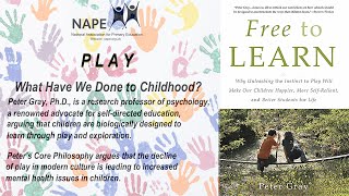 Play: What have we done to childhood? Featuring Professor Peter Gray
