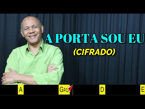 A PORTA SOU EU - 572. HARPA CRISTÃ - (CIFRADO) - Carlos José