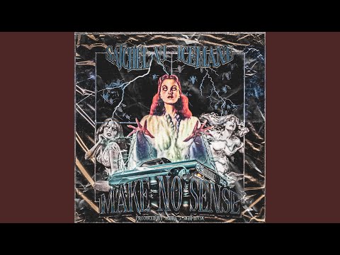 MAKE NO SENSE (feat. ICEMANE THA KINGPIN)