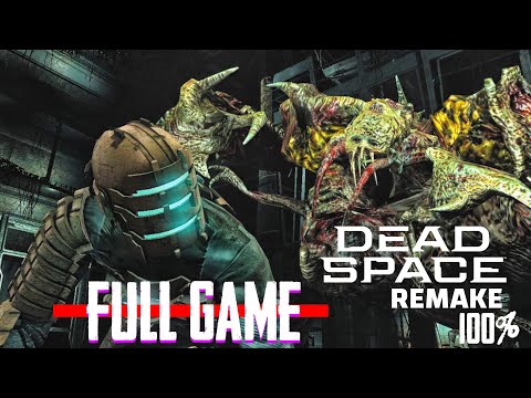 DEAD SPACE REMAKE FULL Gameplay Walkthrough (4K 60FPS) - No Commentary