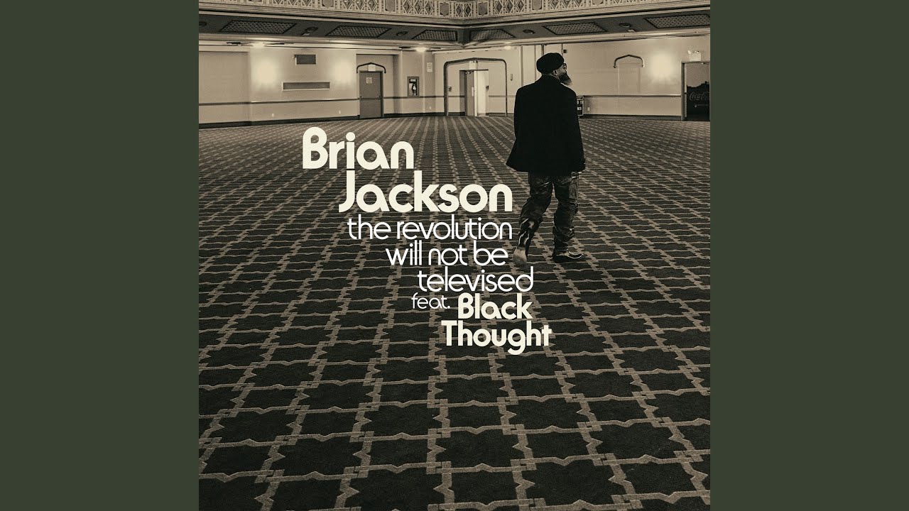 Brian Jackson - The Revolution Will Not Be Televised